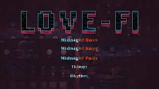 LOVE-FI | Lo-Fi Beats VST Demo | 2021 | Quiet Music