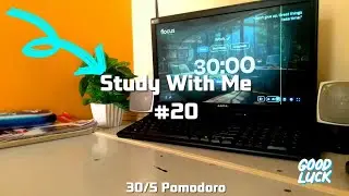 📚30-Min Study With Me (30/5 Pomodoro) &mdash; Calm Lofi Focus Music | Productivity Session