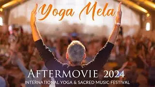 The most beautiful highlights from Yoga Mela 2024 - Official Aftermovie