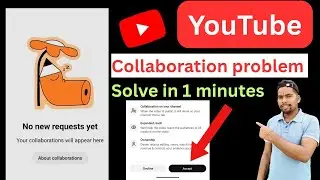 YouTube Invite Collaborator Problem Solved | 100% Working Method