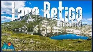 Lago Retico Un Paradiso sulle Alpi Ticinesi | Val di Blenio | Swiss CH 🇨🇭 | The Bardelli'S ...