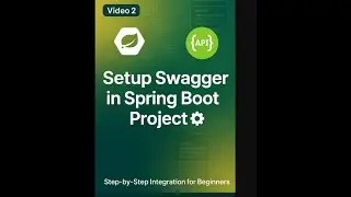 Setup Swagger in Spring Boot Project | Step-by-Step Integration Guide (Spring Boot 3.x)