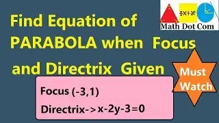 Find Equation of Parabola Given Focus and Directrix (Conic Sections) | Math Dot Com