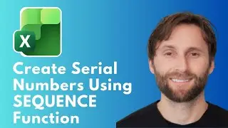 How to Create Serial Numbers Using SEQUENCE Function in Microsoft Excel [Full Guide 2026]