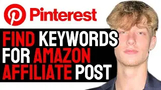 How to Find Profitable Affiliate Keywords For Pinterest Ads 2024! - Full Amazon Marketing Guide