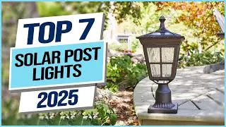Top 7 Best Solar Post Lights 2025