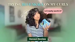 I Tried the VIRAL Blue Skala on My Curly Hair — Here’s the Truth!