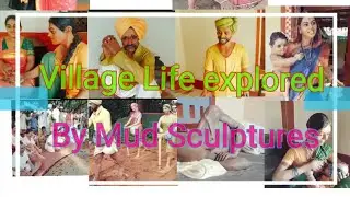 Village life showed/explained through mud Sculptures / Sindhi Artisan