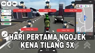 PERTAMA KALI NGOJEK LANGSUNG KENA TILANG 5X!!! - Ojek Online The Game Indonesia