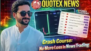 No More Loss in News Trade ✅ Quotex News Trade Crash Course 2026 🔥 | NFP News | CPi News | PPi News