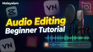 How to Edit Audio in Video Editing Malayalam | Beginner Friendly Tutorial