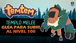 🌴 TEMTEM: GUÍA PARA SUBIR DE NIVEL AL 100 en Temtem (Nuevos o Veteranos) | Templo Melee en Arbury