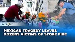 Convenience Store Fire in Hermosillo Kills 23 People