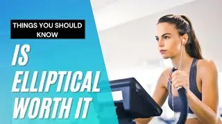 10 Benefits Of Elliptical Machine #ellipticalworkout