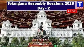 T TIMES || Telangana Legislative Assembly Session Day - 2 || LIVE