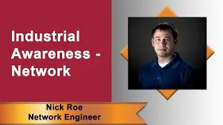Virtual Lunch & Learn: Industrial Awareness - Network