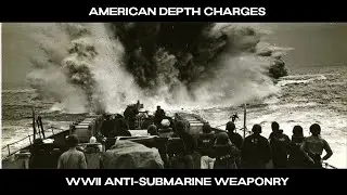 U.S. Depth Charges [ WWII Anti-Submarine Weaponry]