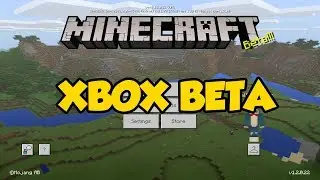 Xbox Beta - Minecraft Better Together Update