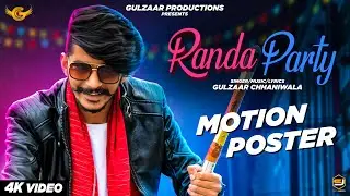 Gulzaar Chhaniwala - RANDA PARTY | Motion Poster | Releasing on 31 December 2019