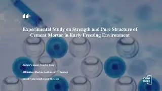 CONF-MCEE 2026 - Experimental Study on Strength and Pore Structure of Cement Mortar in Early...