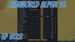 Rimworld alpha 16 -   EP 22 - Caravan trading -  Rimworld alpha 16 Let's Play