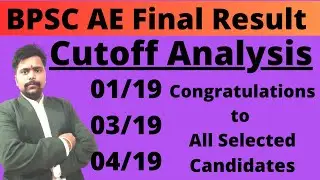 Important Update ! BPSC AE Final Result Out , Cutoff  Analysis for BPSC AE 01/19 , 03/19  AE Civil