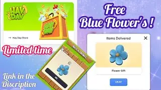 Claim your Free Blue Flower's in Supercell Store Step by step | Hay Day 