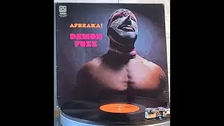 Demon Fuzz LP &euro;400$ to &euro;700$ rare UK. Afreaka!
