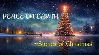 Peace on Earth: Stories of Christmas