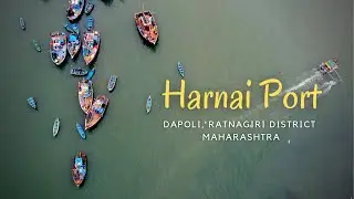Harnai Port Dapoli Ratnagiri Maharashtra | Suvarnadurg Kanakdurg & Goa Fort | Travel Story EP - 16