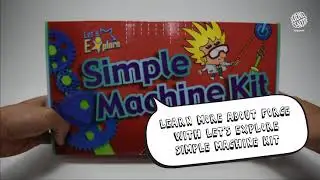 Let's Explore Simple Machine Kit | Unboxing Video