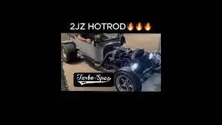 2JZ HOTROD 🔥🔥🔥