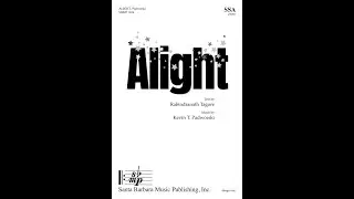 Alight (SSA, piano) by Kevin T. Padworski - Score & Sound