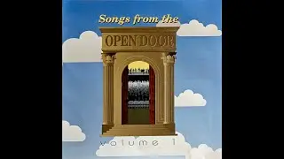 Songs from the Open Door Volume 1