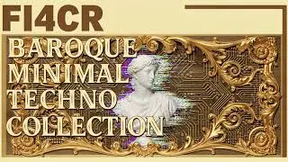 fi4cr - The Art of the Loop (from Baroque Minimal Techno Collection)