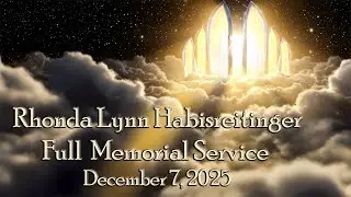Rhonda's Full Memorial Service