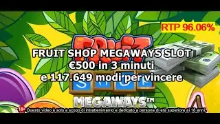 🌷 FRUIT SHOP MEGAWAYS SLOT | Circa 500&euro; in 3 minuti e 117 649 modi per vincere a questa slot!