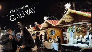 Christmas in Galway | Galway Christmas Market 2025 | Trip to Galway | Galway | Ireland 