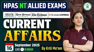 Himachal Daily Current Affairs Quiz & MCQ, 16th September 2025 | HPAS/Allied/NT Current Affairs 2025