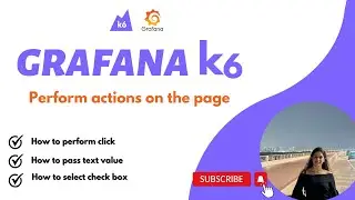 k6 ||  How to perform Click, Checkbox Selection, and Text Value Pass using k6