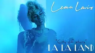 Leona Lewis - City Of Stars (from 