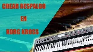 HACER RESPALDO DE SEGURIDAD EN KORG KROSS