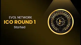 ICO Round 1 Started | EVOL Network
