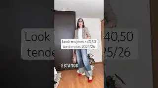 LOOK MUJERES + 40,50 TENDENCIAS 2025/26 #moda #outfitsdemoda #tips #outfit #fashionstyle #ootd