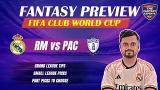 RM vs PAC Dream11 Team | Real Madrid vs Pachuca Dream11 Team | Fantasy Tips, Teams and Prediction