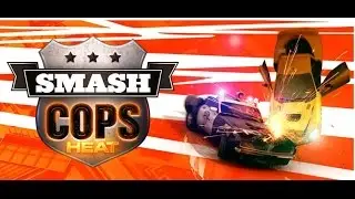 Smash Cops Heat - GamePlay (Android,iOS, Windows)
