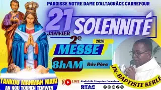 MARDI 20 JANVIER 2026 | SOLENNITÉ  NOTRE DAMED'ALTAGRÂCE| Messe 8h Am
