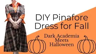 DIY Pinafore Dress for Fall | Dark Academia Meets Halloween Sewing Project