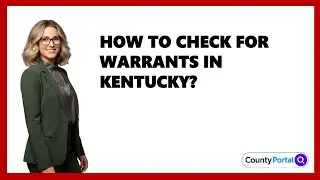 How To Check For Warrants In Kentucky?