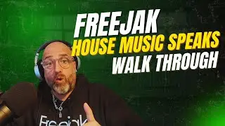 Freejak - House Music Speaks - Production Walk Through
